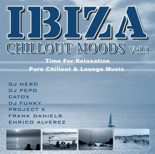 Chillout Moods - Ibiza Chillout Moods By Ibiza Chillout Moods (2008-08-26) - Zortam Music