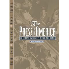 The Press and America: An Interpretive History of the Mass Media