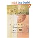 Dienstags bei Morrie. Die Lehre eines Lebens