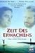 Zeit des Erwachens