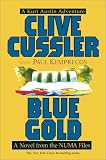 Blue Gold : A Novel from the NUMA Files