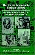 The Jewish Response to German Culture: From the Enlightenment to the Second World War (Tauber Institute)