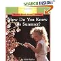 How Do You Know It's Summer? (Rookie Read-About Science)