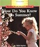 How Do You Know It's Summer? (Rookie Read-About Science)