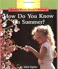 How Do You Know It's Summer? (Rookie Read-About Science)