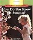 How Do You Know It's Summer? (Rookie Read-About Science)