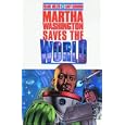 Martha Washington Saves the World
