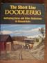 The Short Line Doodlebug: Galloping Geese and Other Railcritters (Interurbans Special)