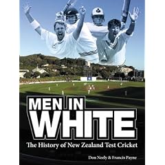 Men in White: the History of New Zealand International Test Cricket