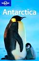 Antarctica (Lonely Planet Country Guides)