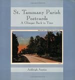St. Tammany Parish Postcards: A Glimpse Back in Time