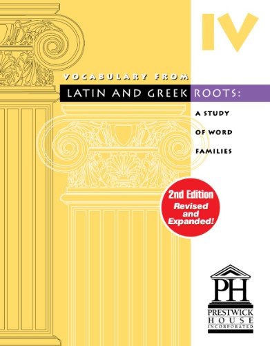 Vocabulary from Latin and Greek Roots - Book IV