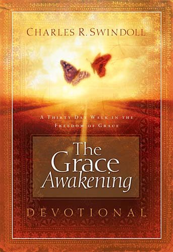The Grace Awakening Devotional: A Thirty Day Walk in the Freedom of Grace