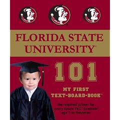 Florida State University 101 (My First Text-Board-Book)