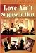 Love Ain't Suppose to Hurt Gospel Plays N/Tyler Perry