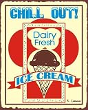 Chill Out Dairy Fresh Ice Cream Vintage Metal Art sign Ice Cream Shop Parlor Diner Eatery Sign Rustic Diner Retro Wall Décor