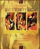 Human Exceptionality: Society, School, and Family -- Seventh 7th Edition