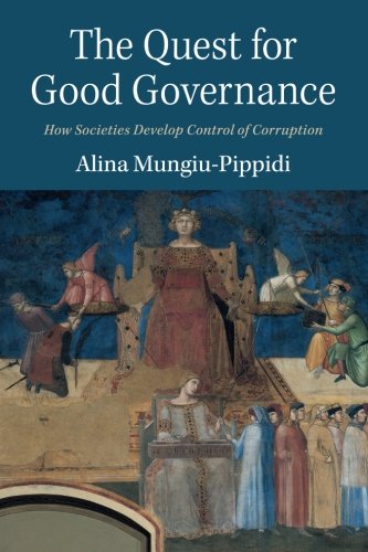 The Quest for Good Governance: How Societies Develop Control of Corruption