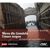 Wenn die Gondeln Trauer tragen