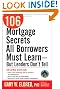 106 Mortgage Secrets All Borrowers Must Learn - But Lenders Don't Tell