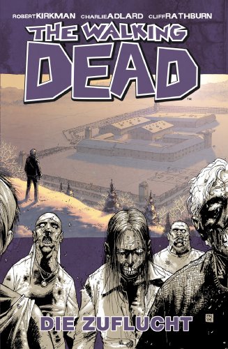 The Walking Dead 03: Die Zuflucht (German Edition)
