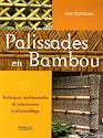 Palissades en bambou : Techniques traditionnelles de construction et d'assemblage