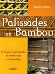 Palissades en bambou : Techniques tra...