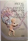 Fetal and infant origins of adult disease