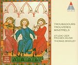 Troubadours, Trouvères, Minstrels