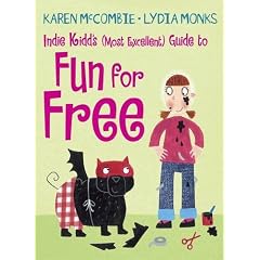 Indie Kidds Most Excellent Guide to Fun