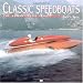  : Classic Speedboats: The Summit 1945-1962
