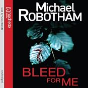 Bleed for Me | Michael Robotham