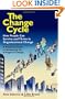 The Change Cycle: How People Can Survive and Thrive in Organizational Change