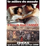 Die Mitte der Welt / Jonas, der im Jahr 2000 25 Jahre alt sein wird / The Middle of the World / Jonah Who Will Be 25 in the Year 2000 ( Le Milieu du monde ) ( Jonas qui aura 25 ans en l'an 2000 )