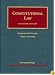 Constitutional Law (University Casebook Series)