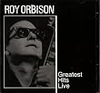 Roy Orbison, Greatest Hits Live