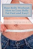 Beer Belly Workout: How to Lose Belly Fat Fast and Easy!