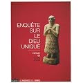 Enqu�te sur le Dieu unique