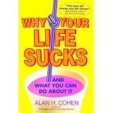 Why Your Life Sucks