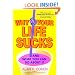 Why Your Life Sucks