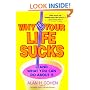Why Your Life Sucks