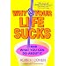 Why Your Life Sucks