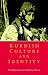 Kurdish Culture and Identity