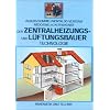 Zentralheizungs- und L�ftungsbau f�r Anlagenmechaniker SHK: Technologie