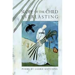 Slope of the Child Everlasting (American Poets Continuum)
