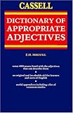 The Cassell dictionary of appropriate adjectives