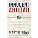 Innocent Abroad: An Intimate Account of American Peace Diplomacy in the Middle East