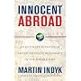 Innocent Abroad: An Intimate Account of American Peace Diplomacy in the Middle East