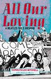 All Our Loving: A Beatles Fan