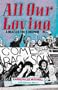 All Our Loving: A Beatles Fan's Memoir